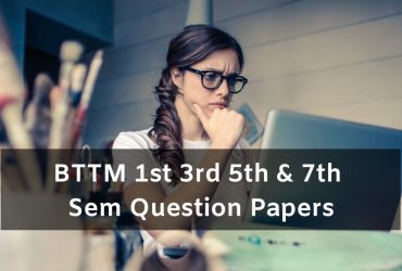 BTTM Previous Question Papers
