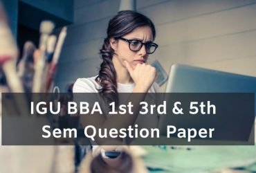 IGU BBA 1st 3rd 5th Sem Question Paper