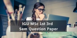 IGU MSc 1st 3rd Sem Question Paper